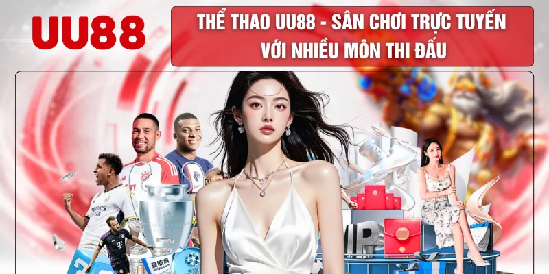 Thể Thao UU88 - Sân Chơi Trực Tuyến Với Nhiều Môn Thi Đấu